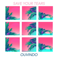 Ouvindo - Save Your Tears